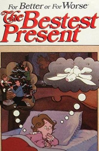 For Better or For Worse: The Bestest Present (1985)