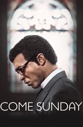 Come Sunday (2018)