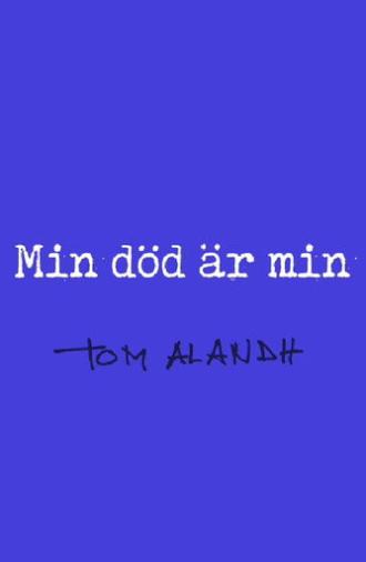 Min död är min (2024)