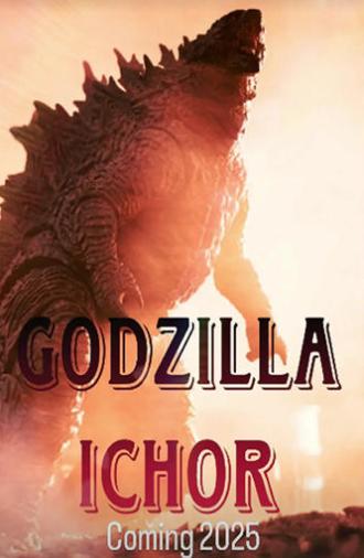 Godzilla Ichor (2025)