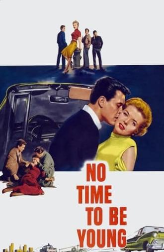 No Time to Be Young (1957)