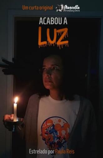 Acabou a Luz (2022)