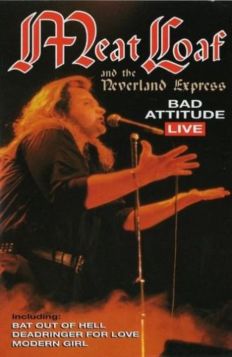 Meat Loaf: Bad Attitude Live (1985)