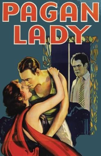 The Pagan Lady (1931)