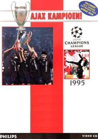 Ajax kampioen! - UEFA Champions League 1995 (1995)