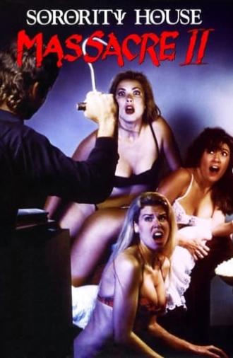 Sorority House Massacre II (1990)