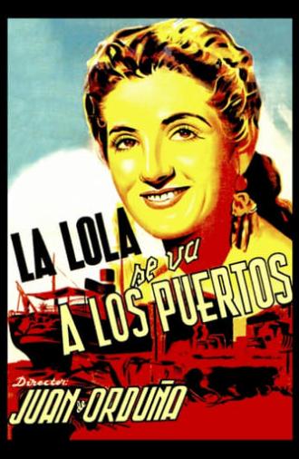 La Lola se va a los puertos (1947)