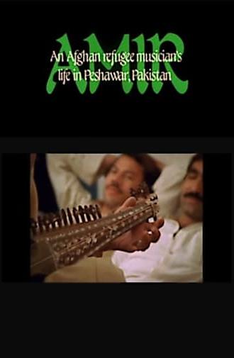 Amir: An Afghan Refugee Musician's Life in Peshawar, Pakistan (1985)