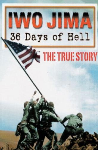 Iwo Jima: 36 Days of Hell (2010)
