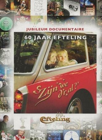 60 jaar Efteling: 'Zijn we d'r al?' (2012)
