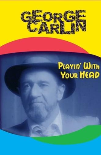 George Carlin: Playin' with Your Head (1986)