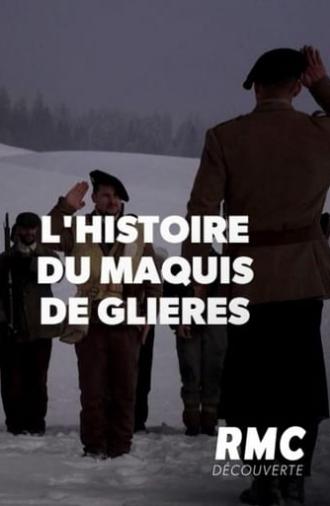 L'Incroyable Histoire du maquis de Glières (2018)