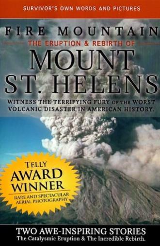 Fire Mountain: The Eruption and Rebirth of Mount St. Helens (1997)