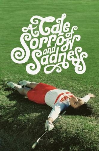 A Tale of Sorrow and Sadness (1977)
