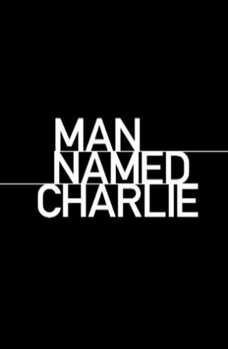 Man Named Charlie (2004)