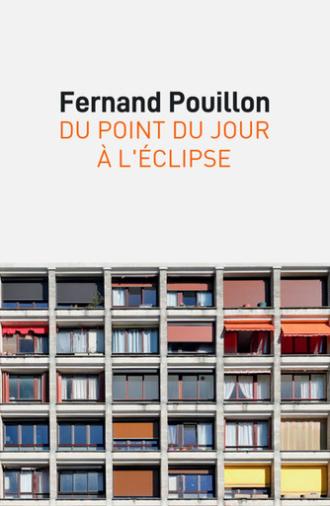 Fernand Pouillon, du point du jour à l’éclipse (2023)