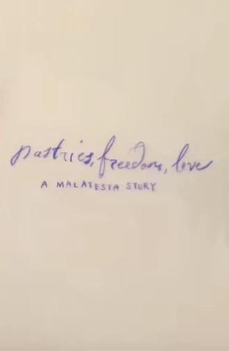 Pastries, Freedom, Love: A Malatesta Story (2021)