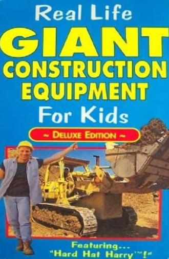 Real Life Giant Construction Equipment for Kids (1993)