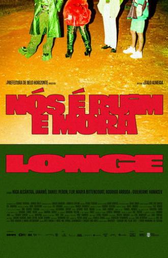 Nós é Ruim e Mora Longe (2025)