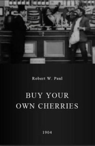Buy Your Own Cherries (1904)