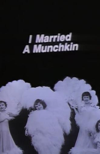 I Married a Munchkin (1994)