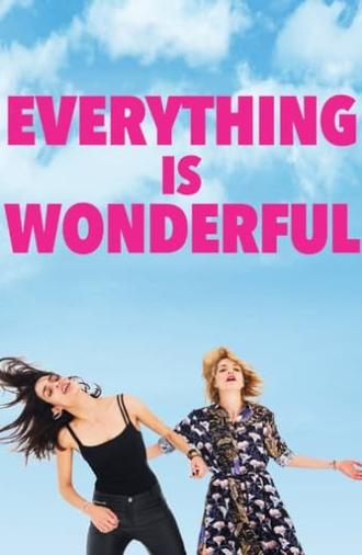 Everything is Wonderful (2019)