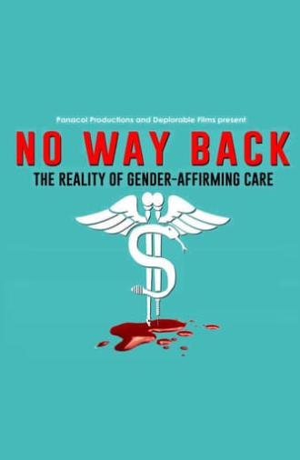 No Way Back: The Reality of Gender-Affirming Care (2023)