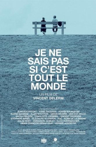 Je ne sais pas si c'est tout le monde (2019)