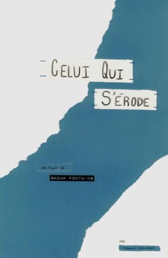 The one that erodes (2025)