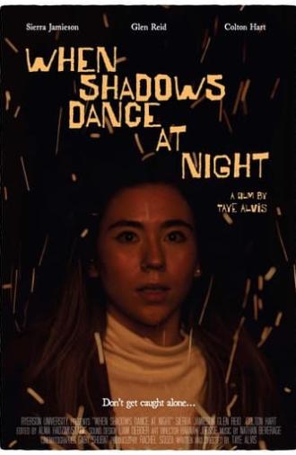 When Shadows Dance at Night (2021)