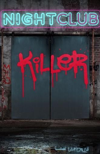 Nightclub Killer (2015)