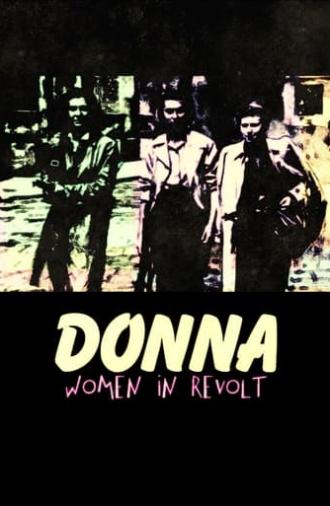 Donna: Women in Revolt (1980)