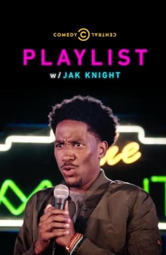 Playlist w/ Jak Knight (2018)