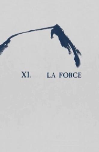 XI. La Force (2013)