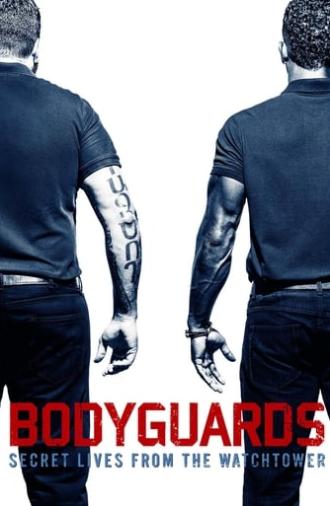 Bodyguards: Secret Lives from the Watchtower (2016)