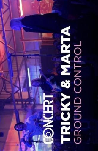 Tricky & Marta: Ground Control (2023)