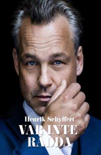 Henrik Schyffert: Don't Be Afraid (2019)