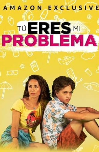 You Are My Problem (2021)