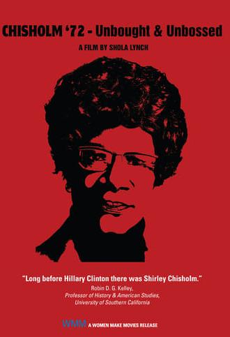 Chisholm '72: Unbought & Unbossed (2004)