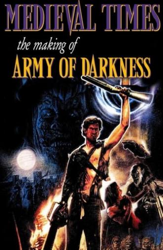 Medieval Times: The Making of Army of Darkness (2015)