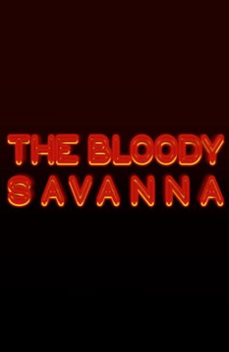 The Bloody Savanna (2022)