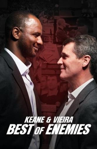 Keane & Vieira: Best of Enemies (2013)