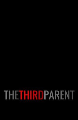 The Third Parent (2026)
