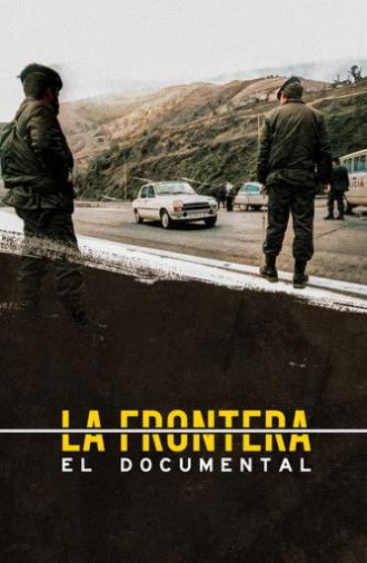 La frontera: el documental (2025)