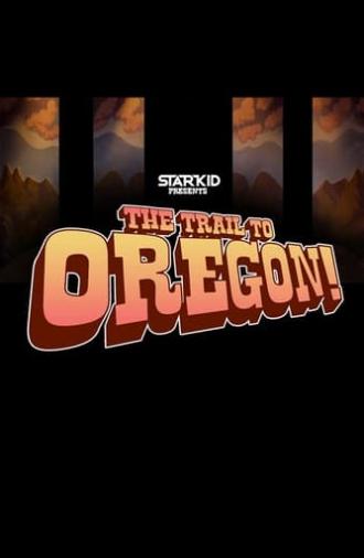 The Trail to Oregon! (2015)