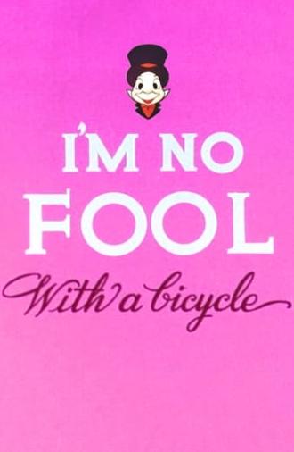 I'm No Fool with a Bicycle (1956)