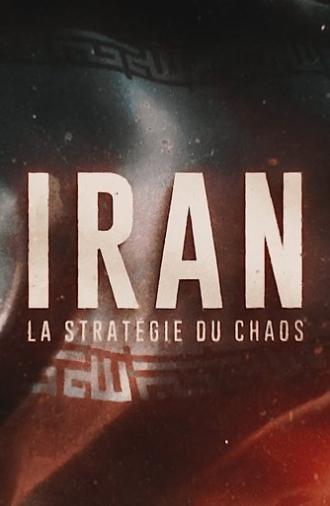 Iran : La Stratégie du chaos (2024)