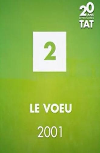 Le vœu (2001)