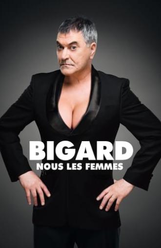 Jean-Marie Bigard - Nous les femmes (2017)