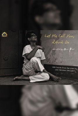 Let Me Call You, Ritwik Da (2025)